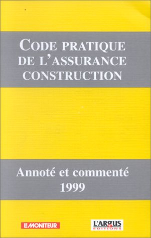 Code pratique de l'assurance construction 1999