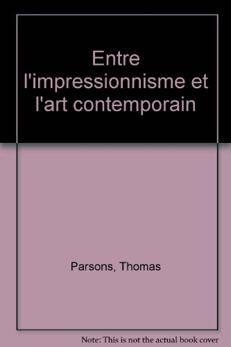 Entre l'impressionnisme et l'art contemporain