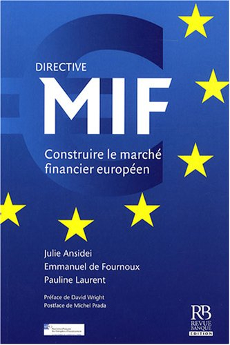 Directive MIF : construire le marché financier européen