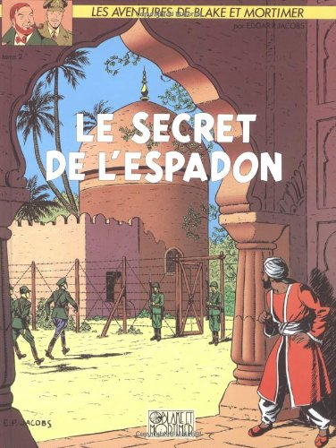 Les aventures de Blake et Mortimer. Vol. 2. Le secret de l'Espadon. Vol. 2. L'évasion de Mortimer