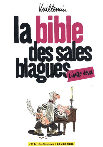 La bible des sales blagues. Vol. 2. Livre deux