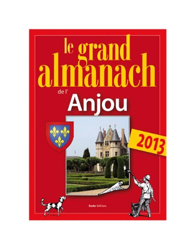 Le grand almanach de l'Anjou 2013