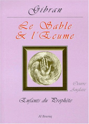 Enfants du Prophète : oeuvre anglaise. Le sable et l'écume