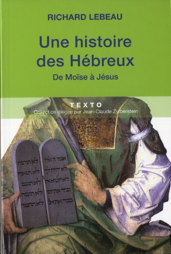 Une histoire des Hébreux : de Moïse à Jésus