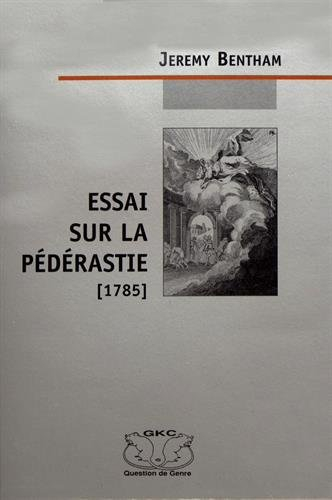 Essai sur la pédérastie. Essay on paederasty (ca. 1785). Discours sur les moeurs des anciens Grecs. 