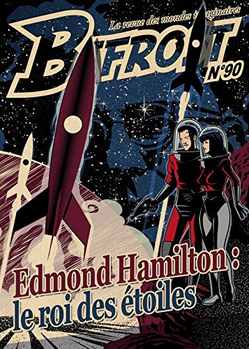 Bifrost, n° 90. Edmond Hamilton : le roi des étoiles