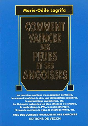 Comment vaincre ses peurs et ses angoisses