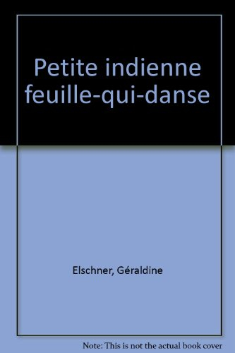 Petite Indienne Feuille-qui-danse