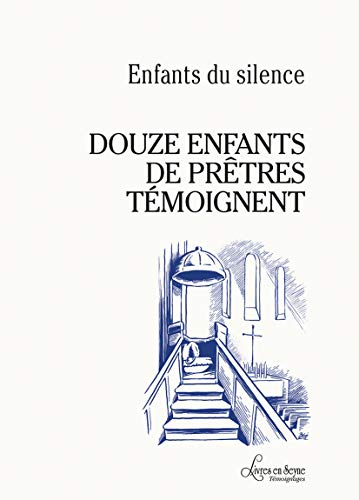 Douze enfants de prêtres témoignent