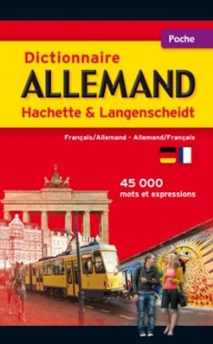 Dictionnaire allemand Hachette Langenscheidt : français-allemand, allemand-français