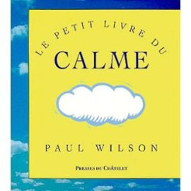 Le petit livre du calme