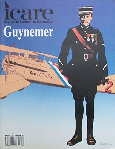 Icare : revue de l'aviation française : numéro GUYNEMER (1987/3)