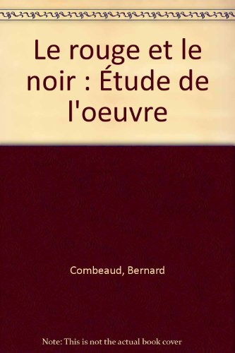 Le rouge et le noir de Stendhal