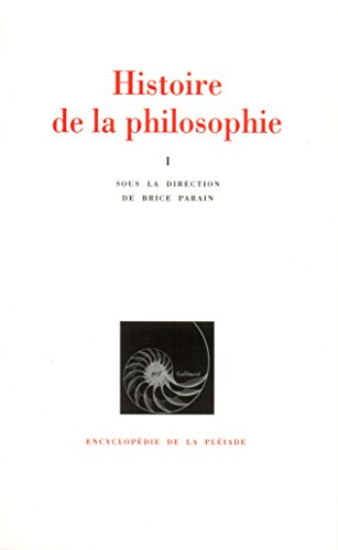 histoire de la philosophie, tome i : orient, antiquité, moyen-age