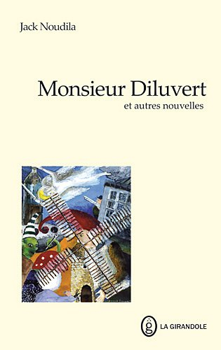 Monsieur Diluvert : et autres nouvelles