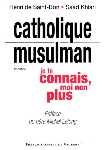 Catholique, musulman... je te connais, moi non plus