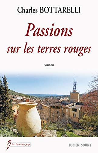 Passions sur les terres rouges