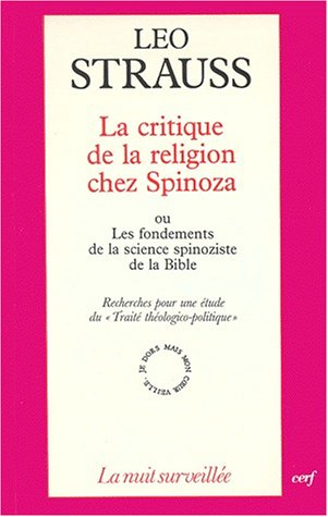 Critique de la religion chez Spinoza ou Les fondements de la science spinoziste de la Bible : recher