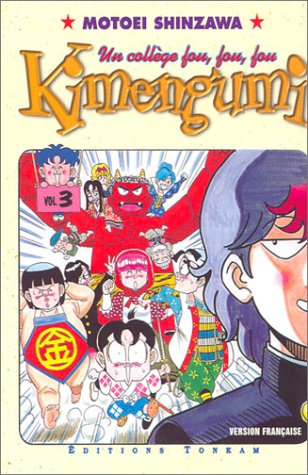 Kimengumi : un collège fou, fou, fou. Vol. 3