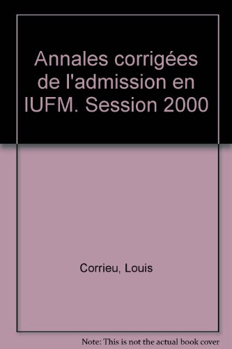 annales corrigées de l'admission en iufm. session 2000