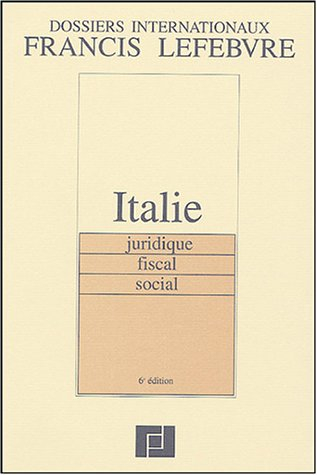 Italie : juridique, fiscal, social