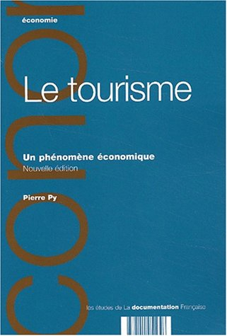 Le tourisme : un phénomène économique