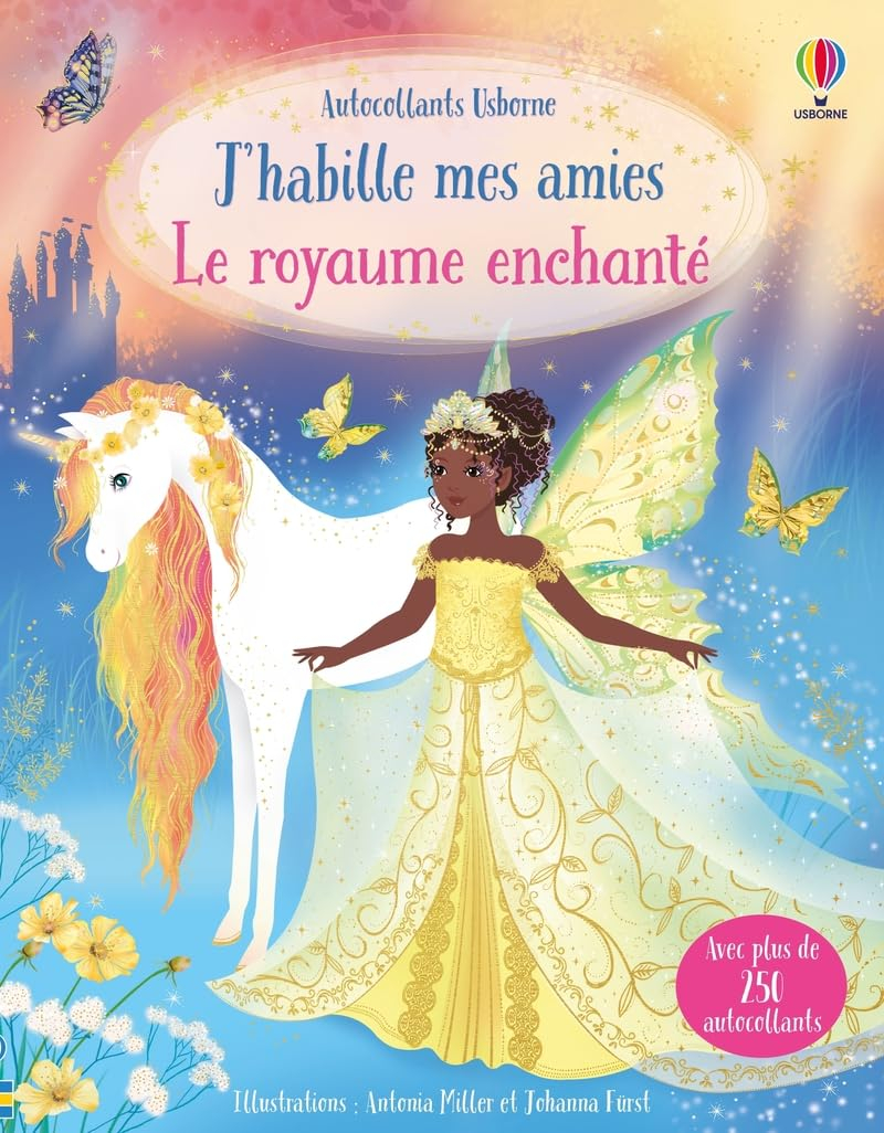 Le royaume enchanté : J'habille mes amies : Dès 5 ans