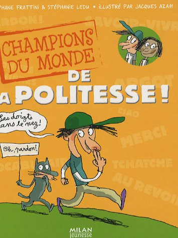 Champions du monde de la politesse !