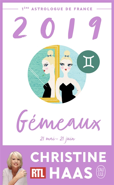 Gémeaux 2019 : du 21 mai au 21 juin