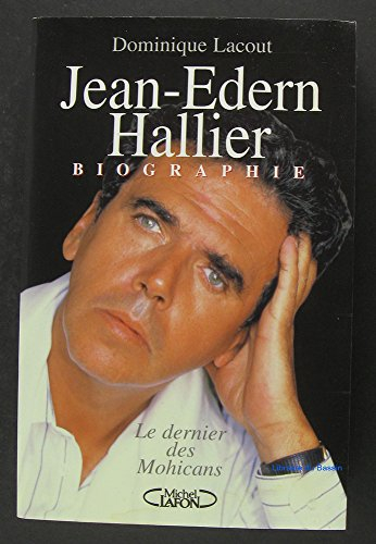 Jean-Edern Hallier : le dernier des Mohicans