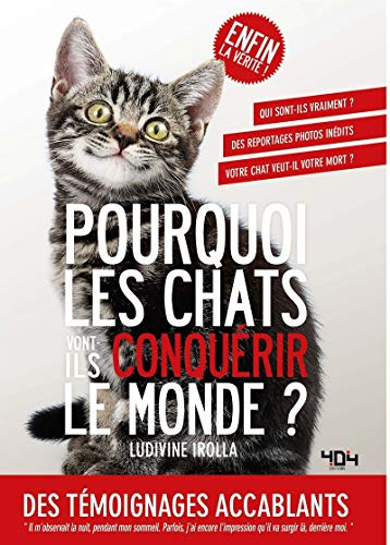 pourquoi les chats vont-ils conquérir le monde?