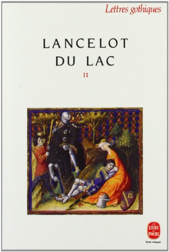Lancelot du lac : roman français du XIIIe siècle. Vol. 2