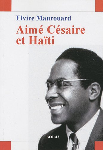 Aimé Césaire et Haïti : essai