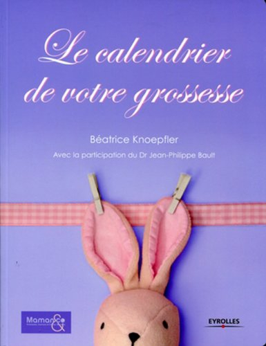 Calendrier de votre grossesse