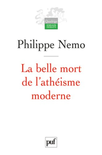 La belle mort de l'athéisme moderne