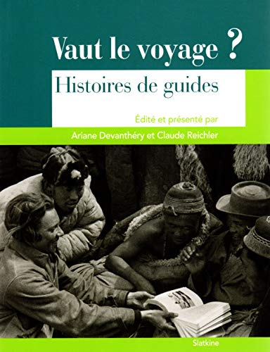 Vaut le voyage ? : histoires de guides