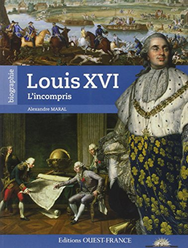 Louis XVI : l'incompris