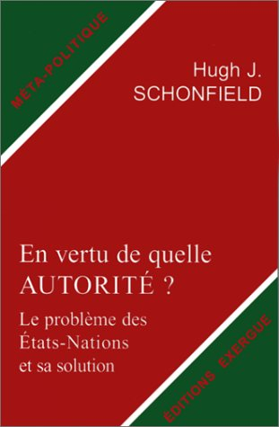 En vertu de quelle autorité ? : le problème des Etats-nations et sa solution