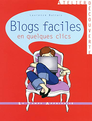 Blogs faciles en quelques clics