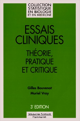 Essais cliniques : théorie, pratique et critique