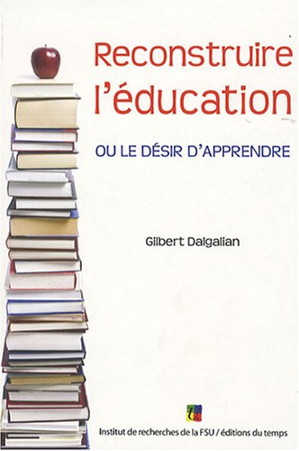 Reconstruire l'éducation : l'avenir d'un désir