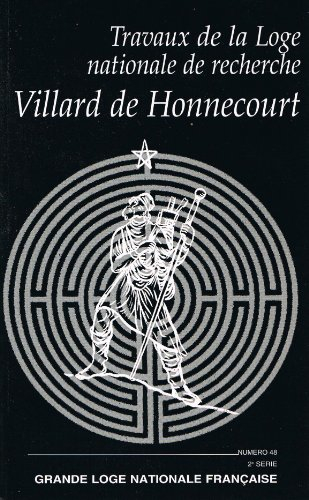 Travaux de la Loge nationale de recherches Villard de Honnecourt, n° 57. Valeurs chrétiennes et rite
