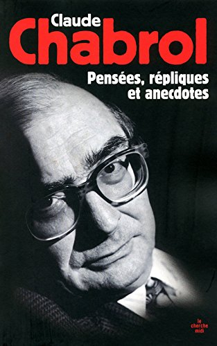 Pensées, répliques et anecdotes