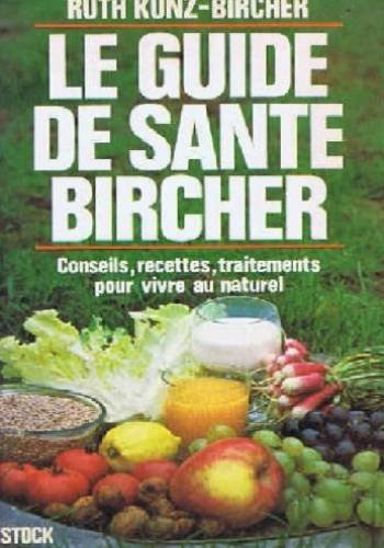 Le Guide de santé du docteur Bircher-Benner