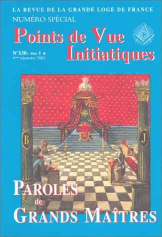 Points de vue initiatiques, n° 130. Paroles de grands maîtres