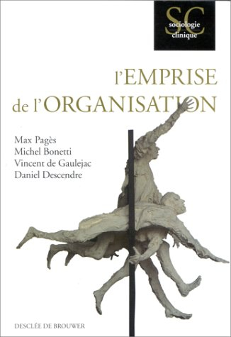 L'emprise de l'organisation