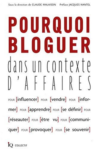 pourquoi bloguer dans un contexte d'affaires