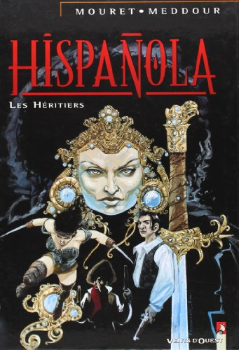 Hispanola. Vol. 4. Les héritiers d'Hispanola
