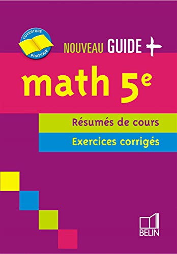 Math 5e: Résumés de cours, exercices corrigés