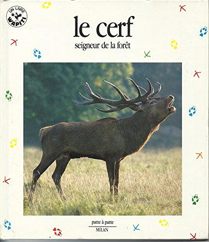 Le Cerf, seigneur de la forêt